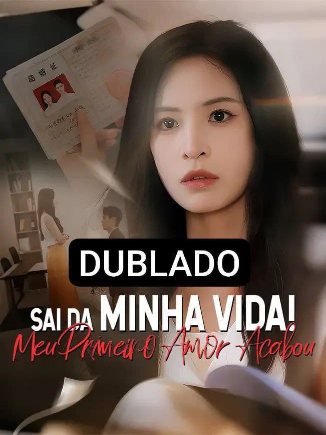 SAI DA MINHA VIDA! MEU PRIMEIRO AMOR ACABOU