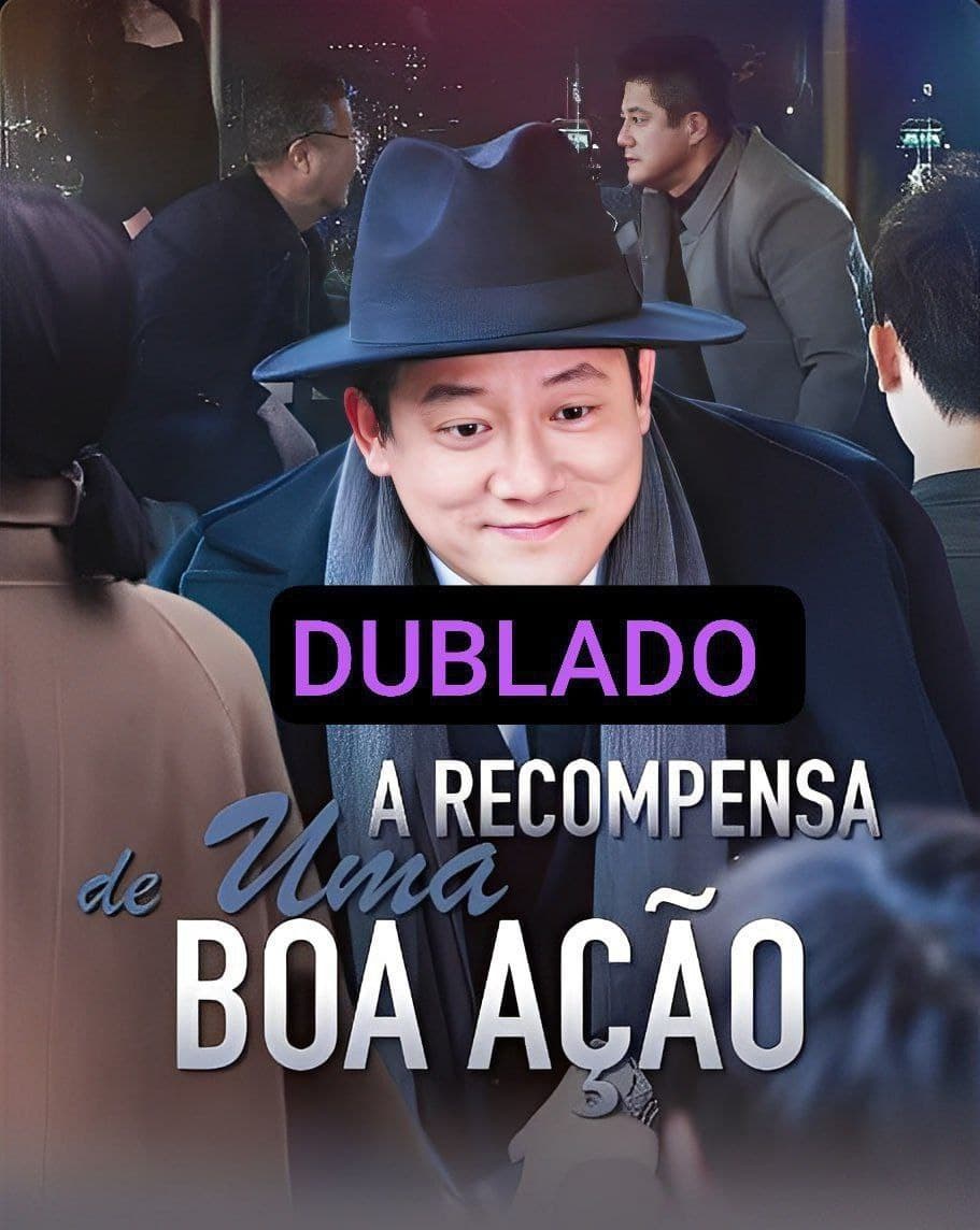 A RECOMPENSA DE UMA BOA AÇÃO